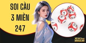Soi Cầu 3 Miền 247 - Phương Pháp Dự Đoán Xổ Số Chuẩn Xác